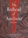 Cover image for The Redhead of Auschwitz